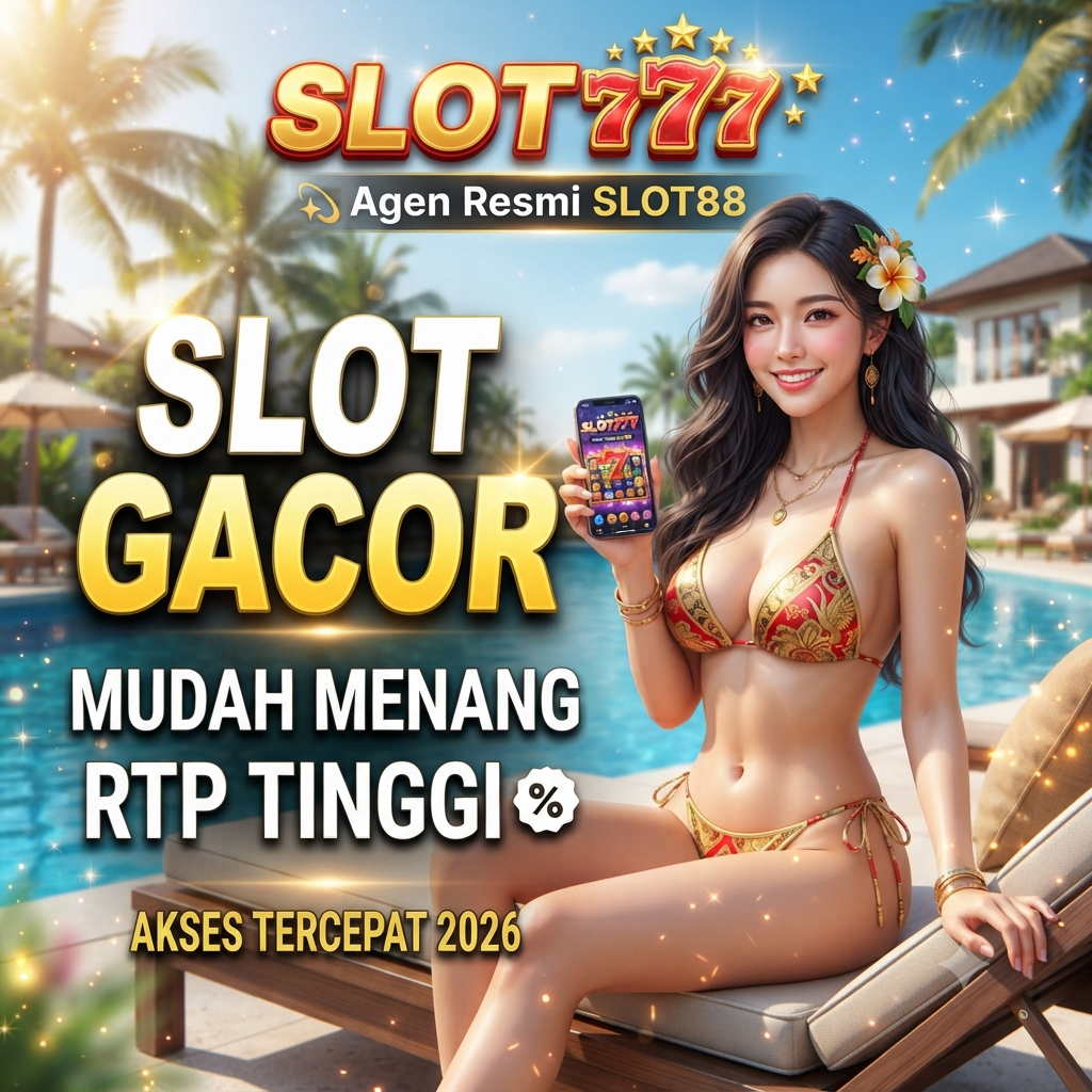 SLOT777 💫 Agen Resmi SLOT88 Slot Gacor Mudah Menang dengan RTP Tinggi dan Akses Tercepat 2026